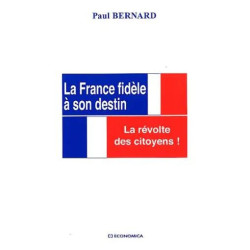 La France Fidèle À Son Destin - La Révolte Des Citoyens