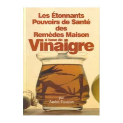 Les étonnants pouvoirs de santé des remèdes maison à base de vinaigre