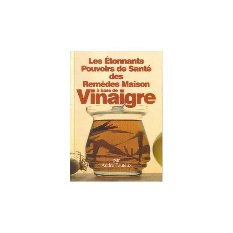Les étonnants pouvoirs de santé des remèdes maison à base de vinaigre