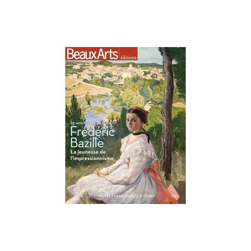 Frédéric Bazille La Jeunesse De L'impressionnisme - Musée Fabre -...