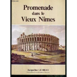 Promenade Dans Le Vieux Nimes