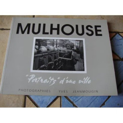 Mulhouse portraits d'une ville
