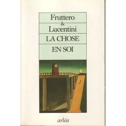 La Chose En Soi - Représentation En 2 Actes Et Un Envoi