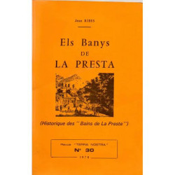 Els Banys de la Presta ( Historique des bains de la Preste) Revue...