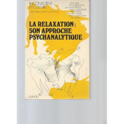 La Relaxation: Son Approche Psychanalytique