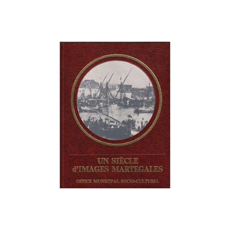 Un siecle d'images martegales