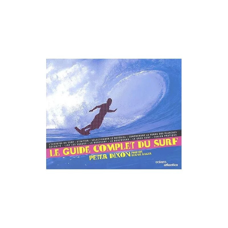 Le Guide Complet Du Surf
