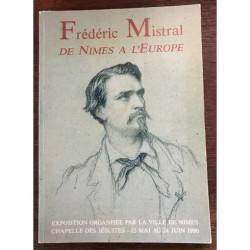 Frédéric Mistral De Nîmes À L'europe