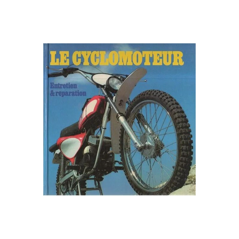Le Cyclomoteur Entretien et réparation