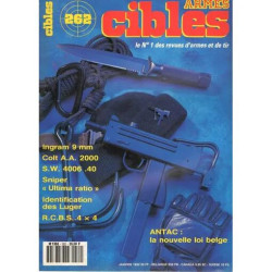 L'Amateur d'Armes CIBLES N° 262 : Ingram 9 mm - Colt AA 2000 -...