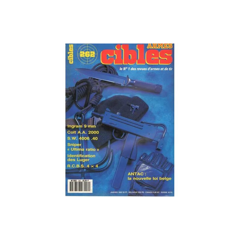 L'Amateur d'Armes CIBLES N° 262 : Ingram 9 mm - Colt AA 2000 -...