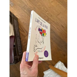 L'ART DE LA PAIX TROUVEZ LE BONHEUR LIBEREZ VOTRE ENFANT INTERIEUR...