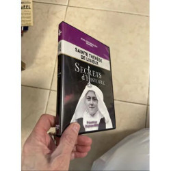 SAINTE THERESE DE LISIEUX SECRETS D HISTOIRE PAR JEAN LOUIS REMILLEUX