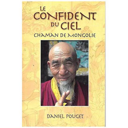 Le confident du ciel Chaman de Mongolie