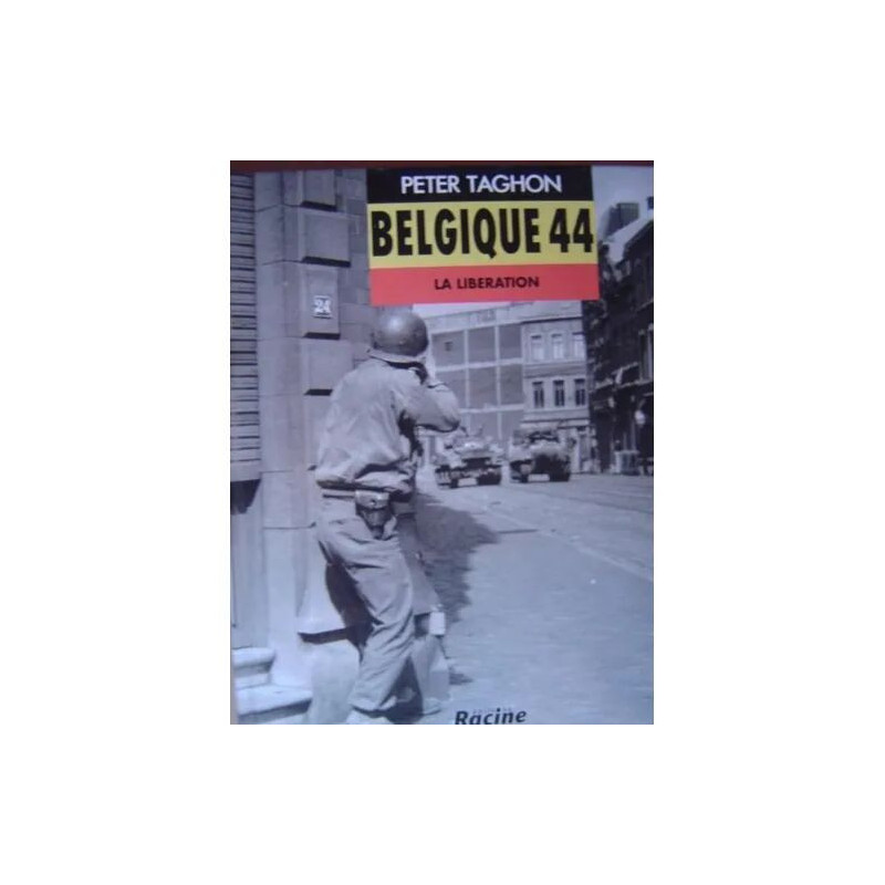 Belgique 44 : La Libération