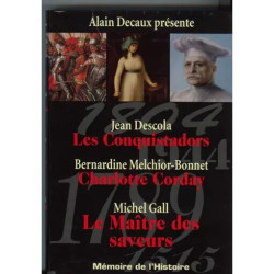 Les conquistadors Charlotte Corday Le maitre ses saveurs Les...