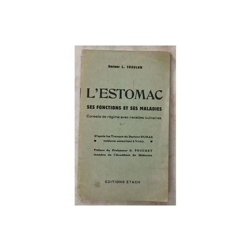 L'ESTOMAC SES FONCTIONS ET SES MALADIES CONSEILS DE REGIME AVEC...
