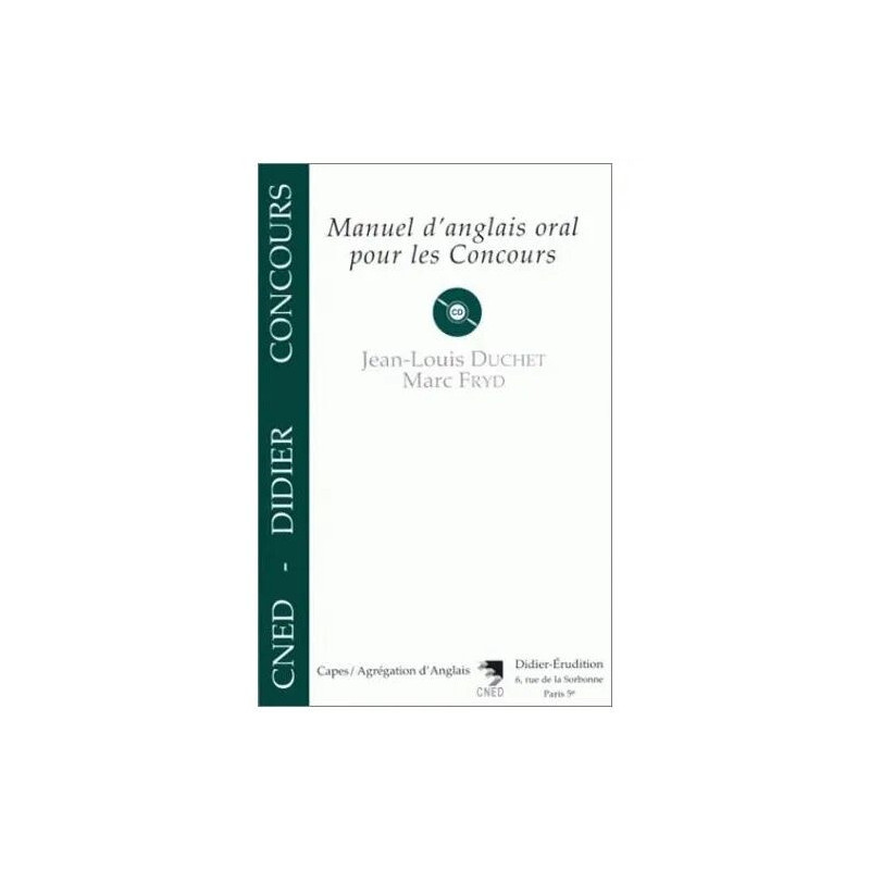 Manuel D'anglais Oral Pour Les Concours - Avec 1 Cd