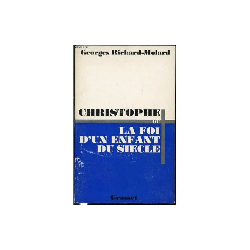 Christophe Ou La Foi D'un Enfant Du Siecle