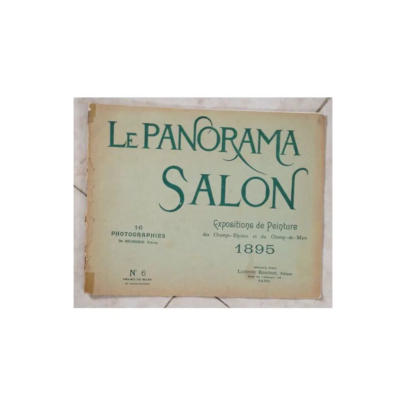 LE PANORAMA SALON EXPOSITIONS DE PEINTURE DES CHAMPS ELYSEES ET DU...