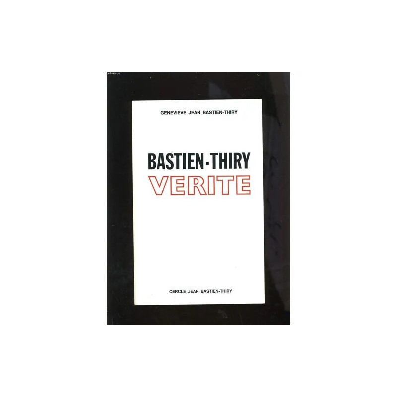Bastien-Thiry Verite