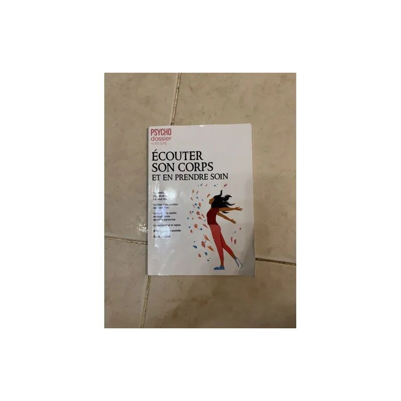ECOUTER SON CORPS ET EN PRENDRE SOIN PSYCHO DOSSIER HORS SERIE