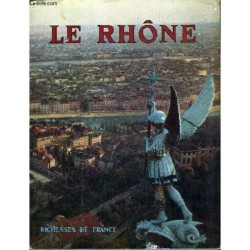 le rhone richesses de France