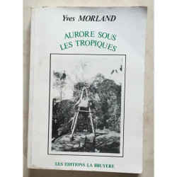 AURORE SOUS LES TROPIQUES