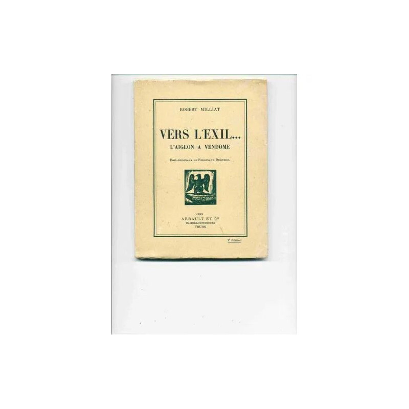 Vers l'Exil ... L'Aiglon à Vendome