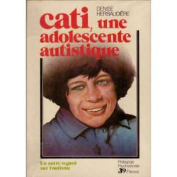 Cati Une Adolescente Autistique - Un Autre Regard Sur L'autisme