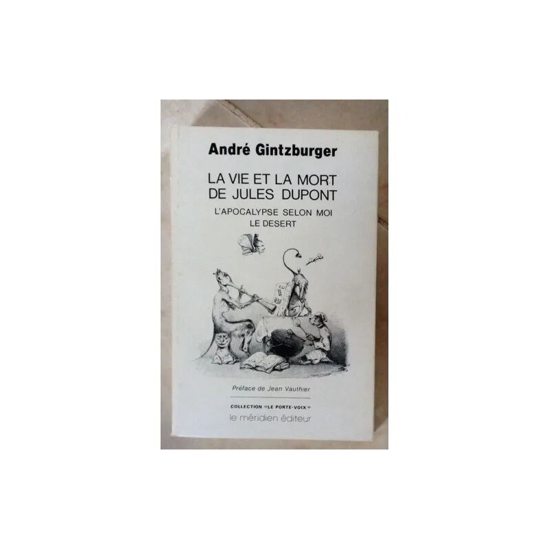 LA VIE ET LA MORT DE JULES DUPONT / l'APOCALYPSE SELON MOI : LE...