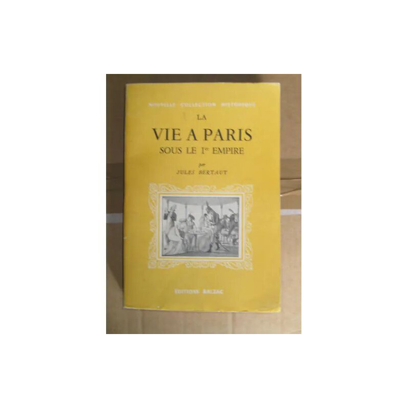 La Vie à Paris Sous le 1er Empire