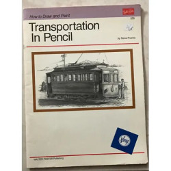 HOW TO DRAW AND PAINT TRANSPORTATION IN PENCIL BY GENE FRANKS 230