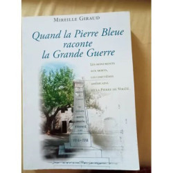 Quand la Pierre bleue raconte la grande guerre