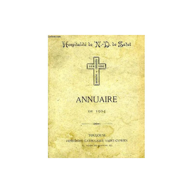 Hospitalite De N.-D. De Salut Annuaire De 1904