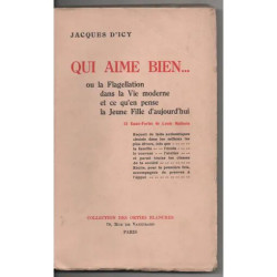 Qui Aime Bien Ou la Flagellation Dans la Vie Moderne et Ce Qu'en...