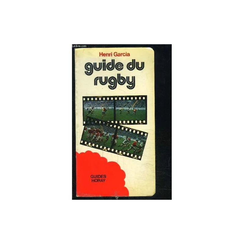 Guide Du Rugby- Guides Horay