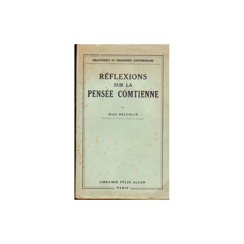 Reflexions Sur la Pensee Comtienne