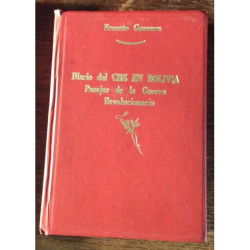 DIARIO DEL CHE EN BOLIVIA PASAJES DE LA GUERRA REVOLUCIONARIA