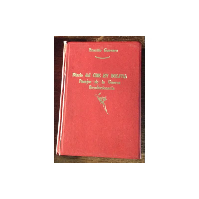 DIARIO DEL CHE EN BOLIVIA PASAJES DE LA GUERRA REVOLUCIONARIA