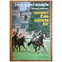 Souvenirs d'une Cravache d'Or par Yves Saint-Martin avec la...