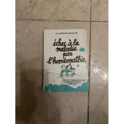 ECHEC A LA MALADIE PAR L'HOMEOPATHIE
