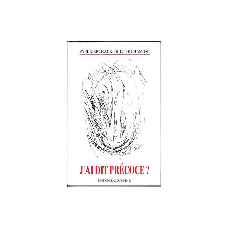 j ai dit precoce