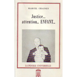 JUSTICE .. ATTENTION ... ENFANT