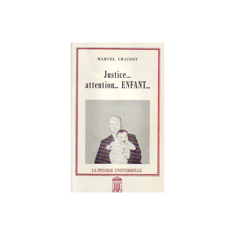 JUSTICE .. ATTENTION ... ENFANT