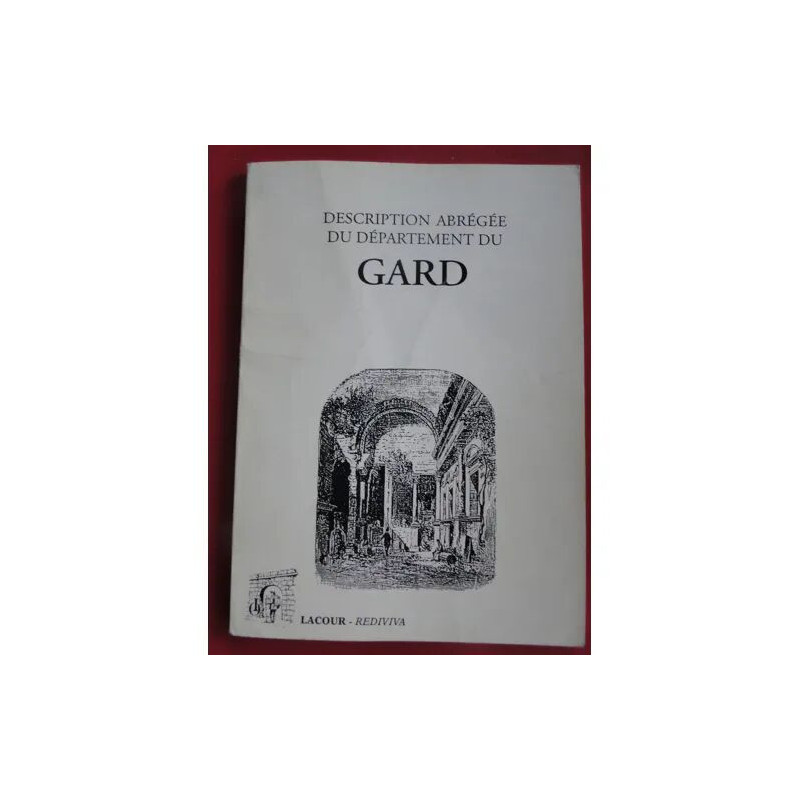 DESCRIPTION ABREGEE DU DEPARTEMENT DU GARD