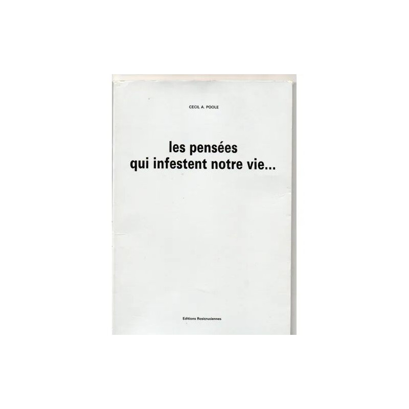 Les Pensees Qui Infestent Notre Vie