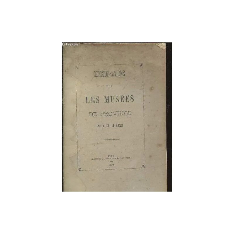 CONSIDERATIONS SUR LES MUSEES DE PROVINCE