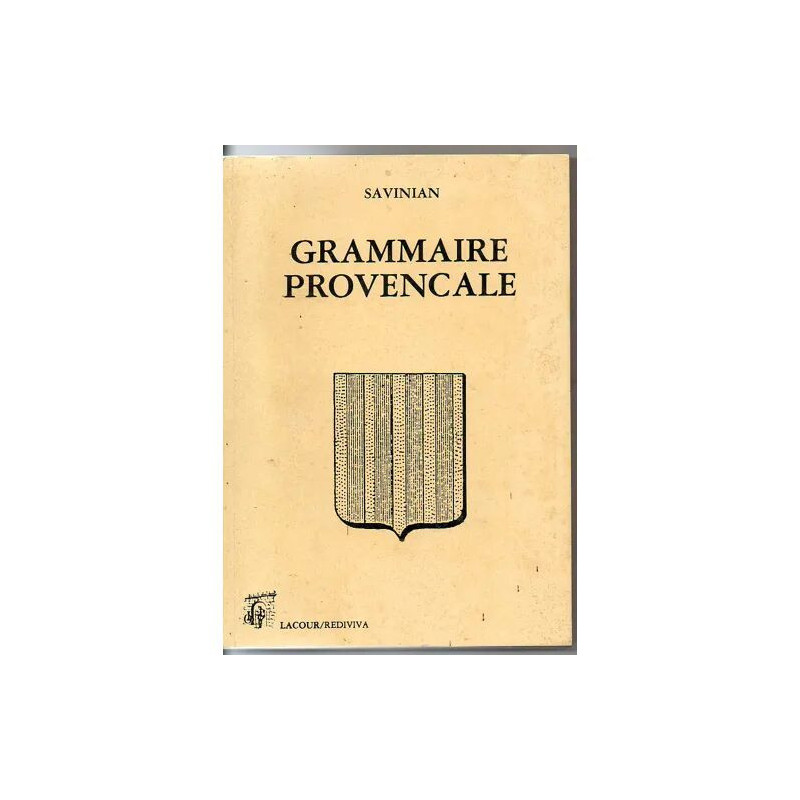 Grammaire provençale - précis historique de la langue d'oc
