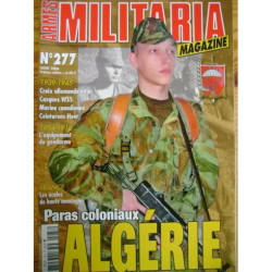 Armes Militaria Magazine N° 277 : Paras Coloniaux Algérie